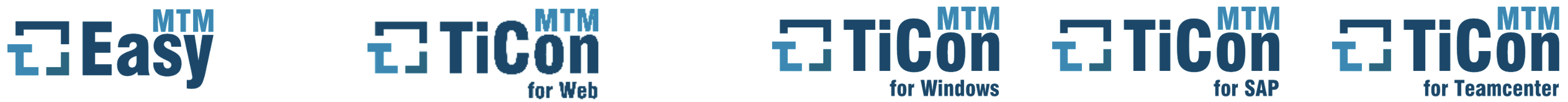 MTM Easy, TiCon for Web, TiCon for Windows, TiCon for SAP, TiCon for Teamcenter